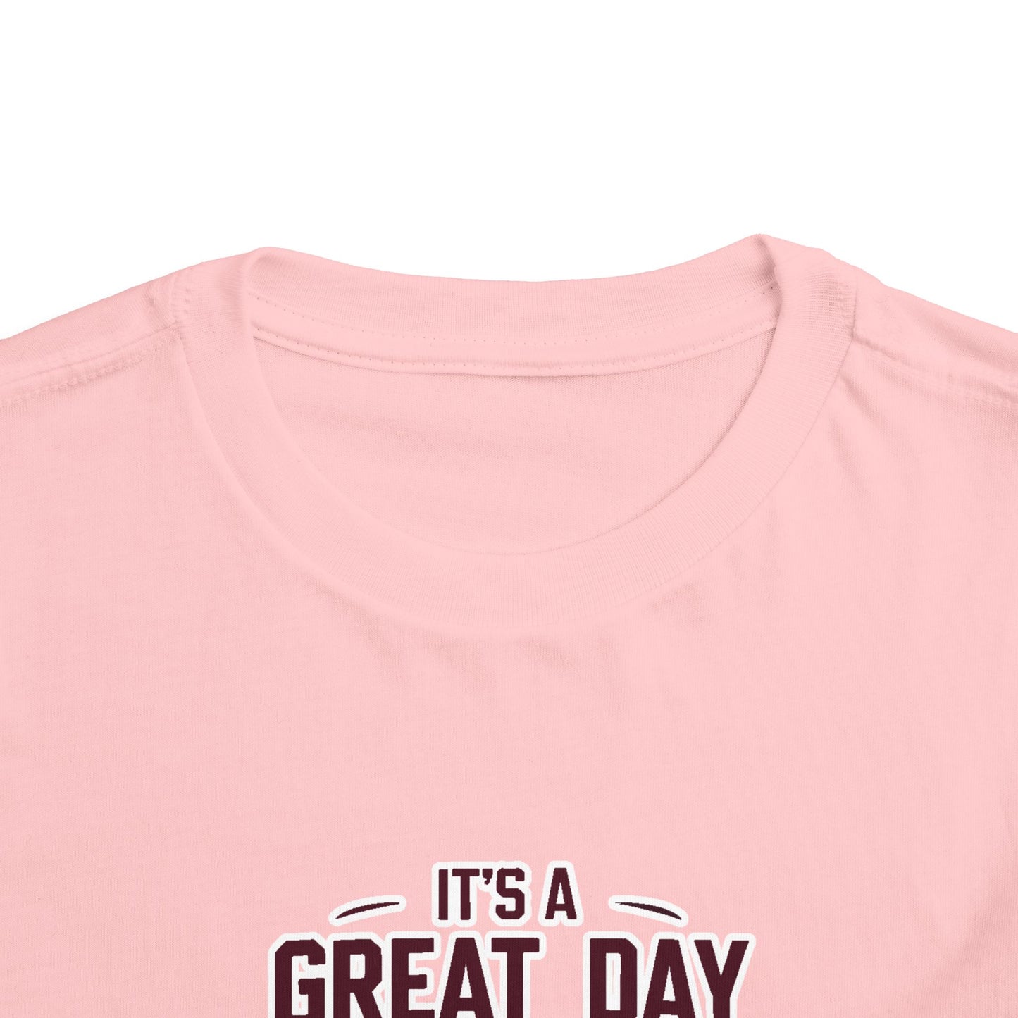 Toddler Tee \ It's a Great Day Be an Aggie! \ GDA3