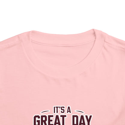Toddler Tee \ It's a Great Day Be an Aggie! \ GDA3