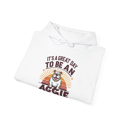 Adult Hooded Sweatshirt \ It's a Great Day to be an Aggie! \ GDA2